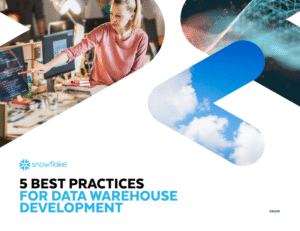 5 Best Practices for Data Warehouse Development